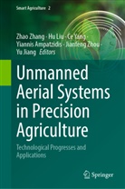 Yiannis Ampatzidis, Yu Jiang, Hu Liu, Ce Yang, Ce Yang et al, Zhao Zhang... - Unmanned Aerial Systems in Precision Agriculture