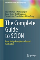 David Basin, David et al Basin, Laurent Chuat, David Hausheer, Samuel Hitz, Markus Legner... - The Complete Guide to SCION