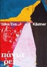 Dorothée Bauerle-Willert, D, Amrita Dhillon, Kästner, Silke Eva Kästner, Schwabsk... - Silke Eva Kästner - Panta Rhei