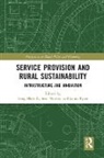 Greg Halseth, Greg (EDT)/ Markey Halseth, Greg (University of Northern British Colu Halseth, Greg Markey Halseth, Sean Markey, Laura Ryser... - Service Provision and Rural Sustainability
