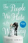 Grant Ginder - The People We Hate at the Wedding