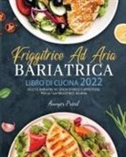 Annyer Priesl - Friggitrice Ad Aria Bariatrica Libro Di Cucina 2022