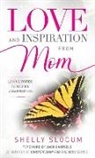 Shelly L Slocum - Love and Inspiration from Mom