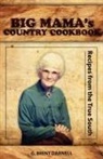 G. Brent Darnell - Big Mama's Country Cookbook