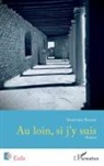 Ameziane Kezzar - Au loin, si j'y suis