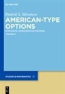 Dmitrii S Silvestrov, Dmitrii S. Silvestrov - Dmitrii S. Silvestrov: American-Type Options - Volume 2: American-Type Options. Vol.2