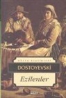 Fyodor Mihaylovic Dostoyevski - Ezilenler