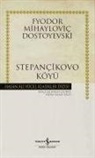 Fyodor Mihaylovic Dostoyevski - Stepancikovo Köyü Ciltli