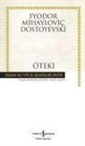 Fyodor Mihaylovic Dostoyevski - Öteki Ciltli