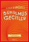 Susanna Clarke, Lisa Randall - Bükülmüs Gecitler