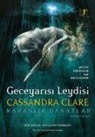Cassandra Clare - Geceyarisi Leydisi Ciltli
