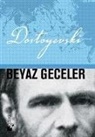 Fyodor Mihaylovic Dostoyevski - Beyaz Geceler