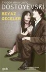 Fyodor Mihaylovic Dostoyevski - Beyaz Geceler
