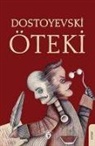 Fyodor Mihaylovic Dostoyevski - Öteki