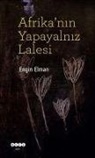 Engin Elman - Afrikanin Yapayalniz Lalesi