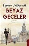 Fyodor Mihaylovic Dostoyevski - Beyaz Geceler