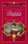 Fyodor Mihaylovic Dostoyevski - Budala - 2
