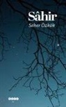 Seher Özkök - Sahir