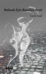 Leyla Arsal - Bulmak Icin Buradan Ayril