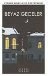 Fyedor Dostoyevski, Fyodor Mihaylovic Dostoyevski - Beyaz Geceler
