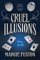 Margie Fuston - Cruel Illusions