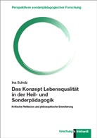 Ina Scholz - Das Konzept Lebensqualität in der Heil- und Sonderpädagogik