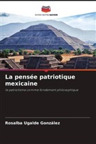 Rosalba Ugalde González - La pensée patriotique mexicaine