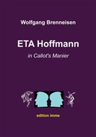 Wolfgang Brenneisen - ETA Hoffmann in Callot's Manier