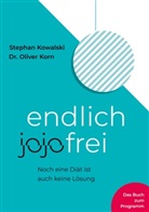 Dr Oliver Korn, Dr. Oliver Korn, Oliver Korn, Stephan Kowalski - endlich jojofrei