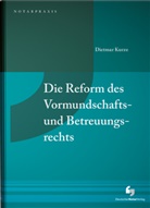 Dietmar Kurze - Die Reform des Vormundschafts- und Betreuungsrechts