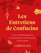 Confucius, * Confucius, Konfuzius - Les Entretiens de Confucius