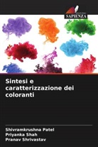 Shivramkrushna Patel, Priyanka Shah, Pranav Shrivastav - Sintesi e caratterizzazione dei coloranti