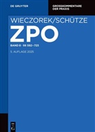 et al., Helge Großerichter, Katharina Hilbig-Lugani, Stefan Huber, Stefan Huber u a, Ferdinand Kruis... - Zivilprozessordnung und Nebengesetze - Band 8: §§ 592-723