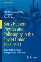 Pattison, Olga Pattison, Chris Talbot - Boris Hessen: Physics and Philosophy in the Soviet Union, 1927-1931