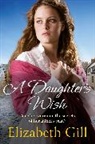 Elizabeth Gill - A Daughter's Wish