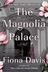 Fiona Davis - The Magnolia Palace