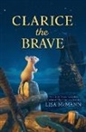 Lisa McMann - Clarice the Brave