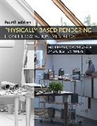 Greg Humphreys, Wenzel Jakob, Jakob Wenzel, Matt Pharr, Matthew Pharr, Pharr Matt - Physically Based Rendering, fourth edition