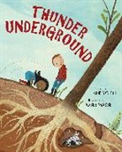 Josée Masse, Jane Yolen - Thunder Underground