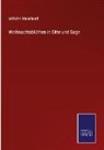 Wilhelm Mannhardt - Weihnachtsblüthen in Sitte und Sage