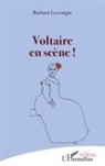 Barbara Lecompte - Voltaire en scène !