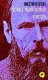 Fyodor Mihaylovic Dostoyevski - Dokuz Mektupluk Roman