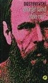 Fyodor Mihaylovic Dostoyevski - George Sand öldü mü