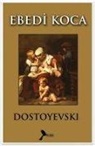 Fyodor Mihaylovic Dostoyevski - Ebedi Koca