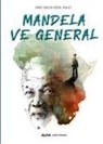 John Carlin, Oriol Malet - Mandela ve General