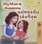 Shelley Admont, Kidkiddos Books - My Mom is Awesome (English Thai Bilingual Book for Kids)