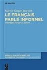 Márton Gergely Horváth - Le français parlé informel