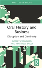 Matthew Bailey, Bailey Matthew, Robert Crawford, Robert (Rmit Crawford, Robert (University of Technology Crawford, Robert Bailey Crawford - Oral History and Business