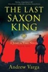 Andrew Varga - The Last Saxon King