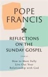 Pope Francis, Francis Pope - Reflections on the Sunday Gospel (YEAR A)